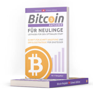 Bitcoin Ratgeber für Neulinge - Exklusive Schweiz Edition